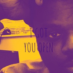 I Got You Open (Prod. by Marcus Boyd Beats)