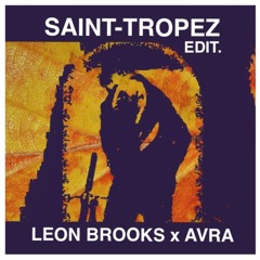 Post Malone - Saint-Tropez (Leon Brooks X Avra Edit.)