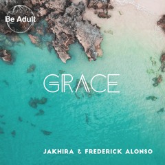Jakhira & Frederick Alonso - Grace (Original Paradise Mix)