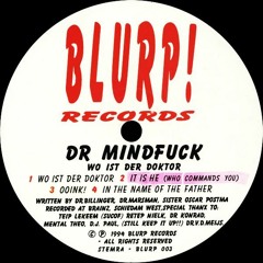 Dr. Mindfuck - It Is He Who Commands You