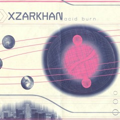 XZARKHAN - Acid Burn (Prod. DeathW!sh)