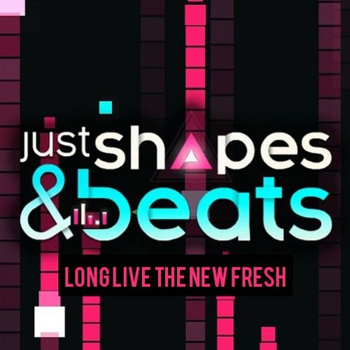 Stream Just Shapes And Beats - Long Live The New Fresh by Just Shapes &  Beats