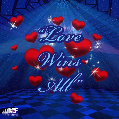 "Love Wins All"