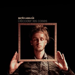 Matéo Langlois • Décoder