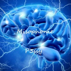 P3ssy - Misophonie
