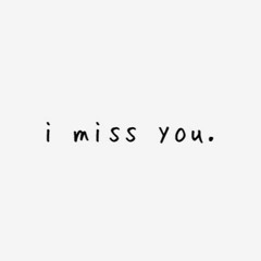 officially missing you