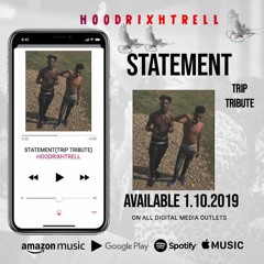 HOODRIXHTRELL - STATEMENT (TRIP TRIBUTE) {@djgren8de}