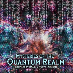 VA - Mysteries of the Quantum Realm from Seraaphanaa Records (Album Mix)