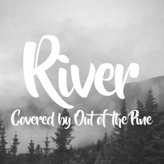 River (Joni Mitchell Cover)