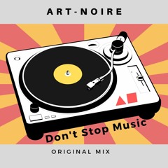 Don't Stop Music (Original Mix)UNRELEASED