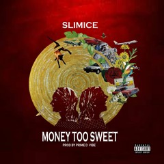 Money Too Sweet (freestyle)