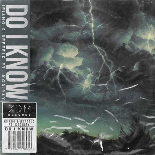 Jeiang & Refeeld Ft. KODIRAY - Do I Know