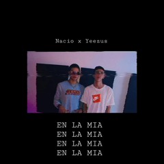 EN LA MIA ft. Yeezus (Prod.Fray-TLO)