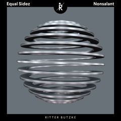 Equal Sidez - "Nonsalant EP" [Ritter Butzke Studio]