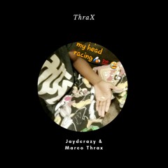 ThraX ft. Marco THrax