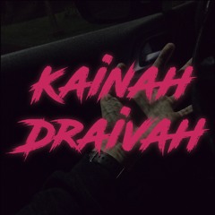 Kainah Draivah (prod. prettyjimmy)