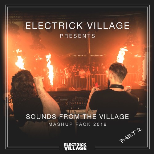 [FREE DOWNLOAD] Mashup Pack 2019 | 8 Exclusive Mashups - Sounds From The Village (Part 2)