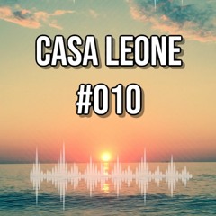 Casa Leone #010 - Dom Dolla, Get Real, Valentino Khan, Westend