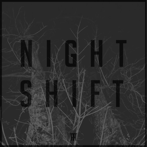 Night Shift [FREE DL]