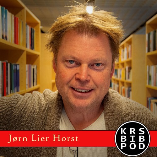 Stream episode #50 - Jørn Lier Horst: Illvilje by KRSBIBPOD podcast |  Listen online for free on SoundCloud