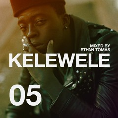 KELEWELE VOL 05 - 5AM IN ACCRA (Mixed by Ethan Tomas) - Afrobeats Mix