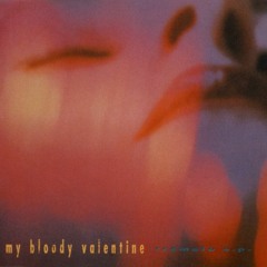 My Bloody Valentine - Tremolo