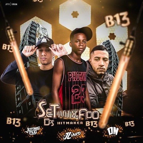 SET RITMADO DO B13 - DJs JL, DN E JEFFINHO THUG