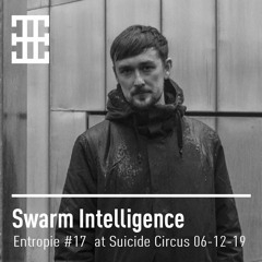 Entropie Event # 17 - Swarm Intelligence