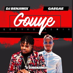 Gouyé (Dj Benjimix Feat Gaegae) Remix