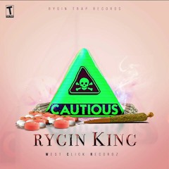 Rygin King - CAUTIOUS !