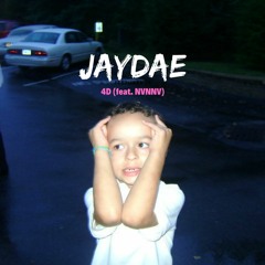 Jaydae - 4D (feat. NVNNV)
