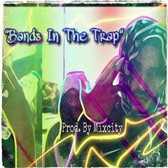 [FREE] 9th Street Rzo X Soze "Bands In The Trap" (Melodic Trap Type Beat) | Prod. By Mixcity