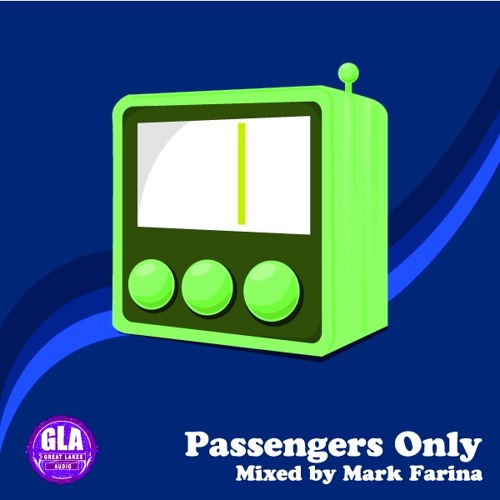 GLA 39 | Passengers Only Mixed | By Mark Farina