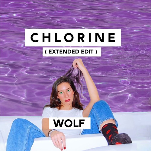 Julia Wolf - Chlorine (Extended Edit)