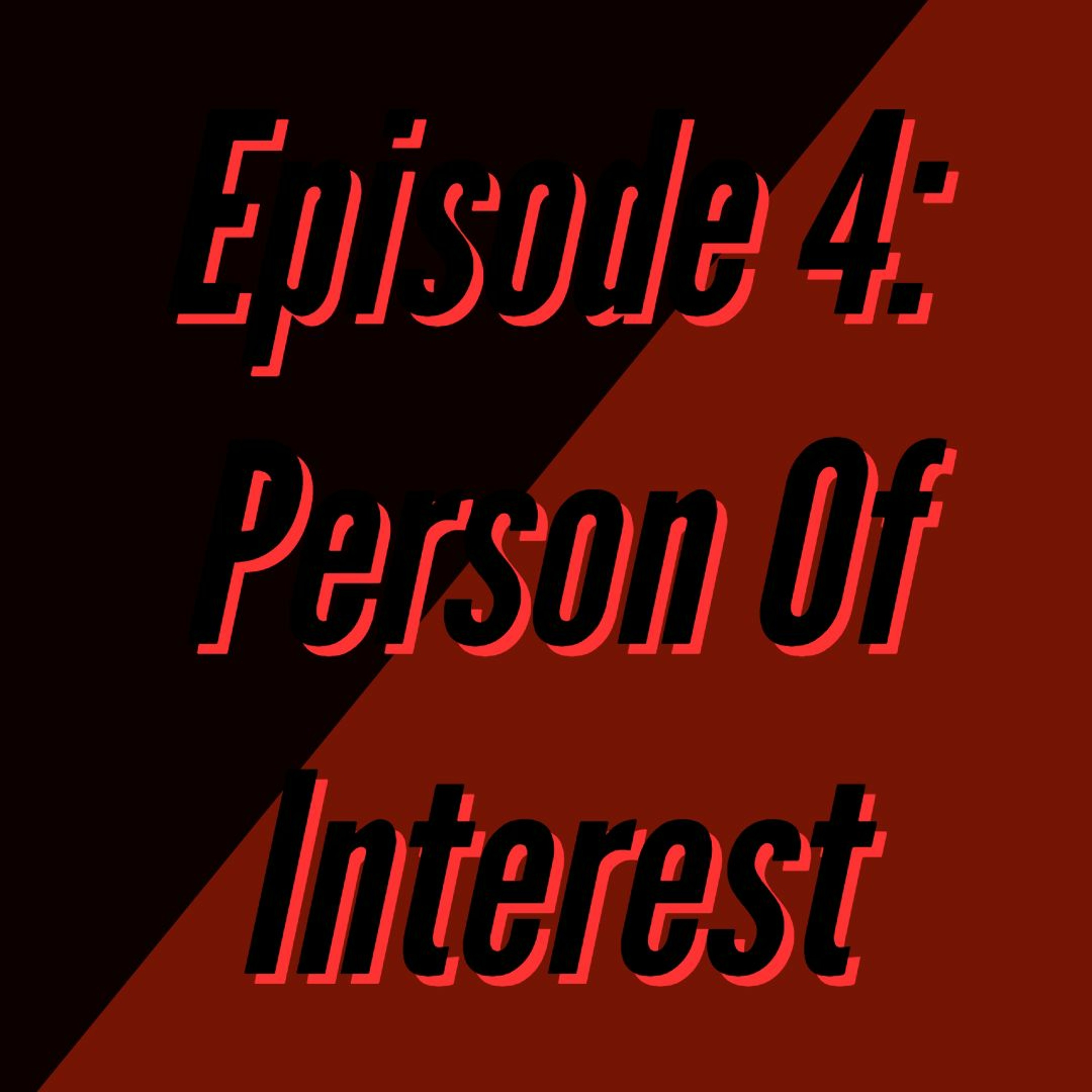Lost And Found Ep. 4: Person of Interest episode artwork