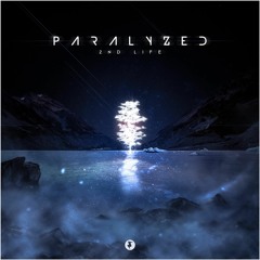 2nd Life - Paralyzed