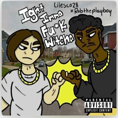 Lil Esco (feat. RobthePlayBoy) "Iight Imma Fuck Witcha" (Prod. SwanBeatz)