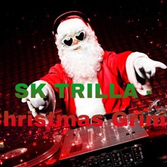 SK TRILLA - Christmas Grime