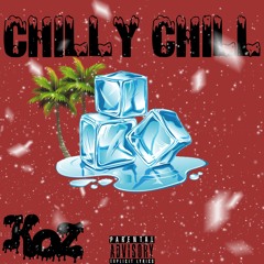 KozGang - CHILLY CHILL (Mixed by DannyHKM)