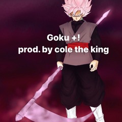 Goku (prod. cole the king)