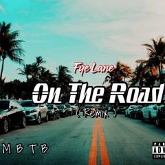 Fye lane - on the road (Post Malone remix)