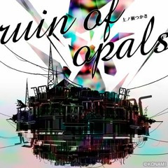 [REFLEC BEAT 音源] ruin of opals (Full ver.) - Tsukasa Kaminose (a.k.a. 上ノ瀬つかさ)