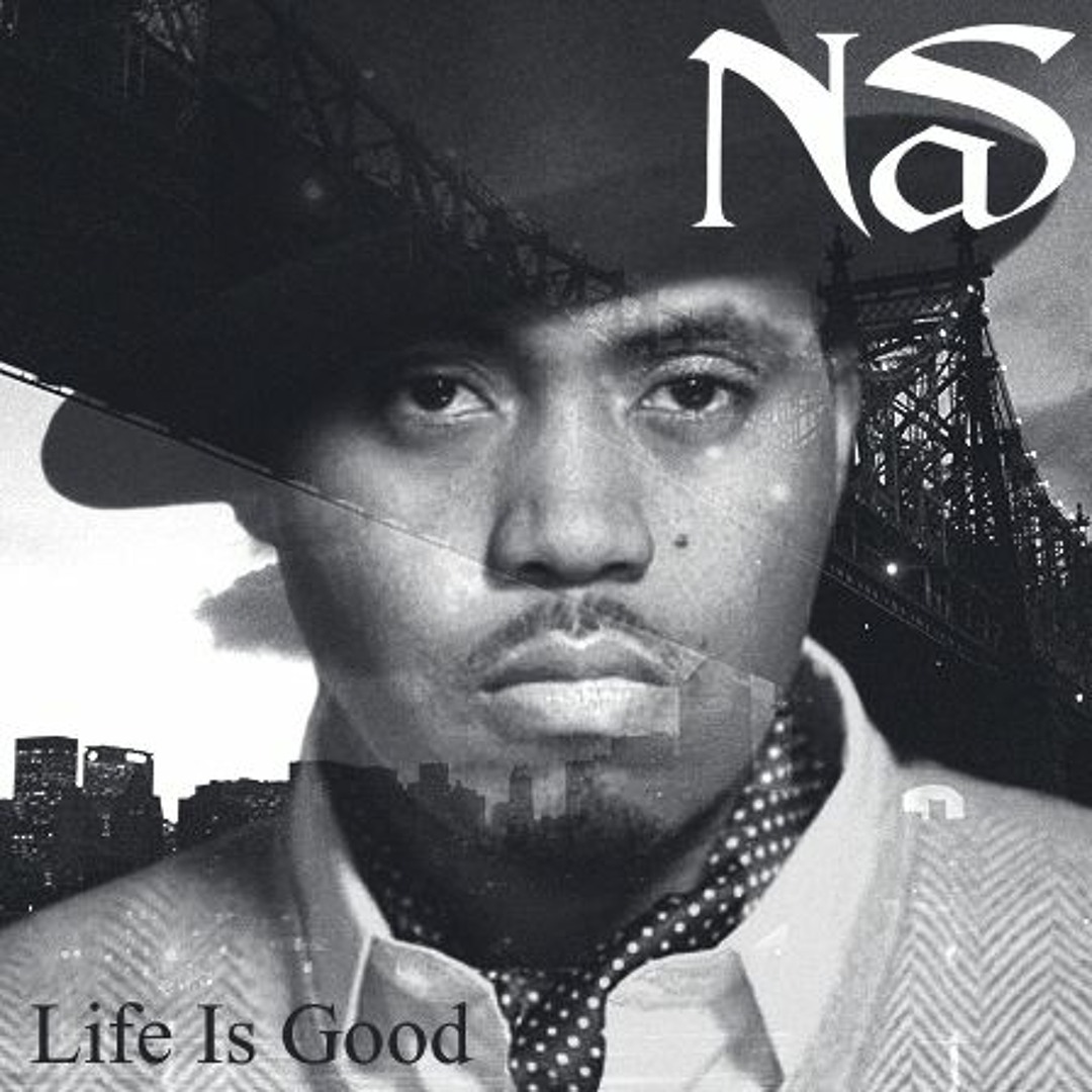 Stream Nas - Life Is Good full album by josh calhoun