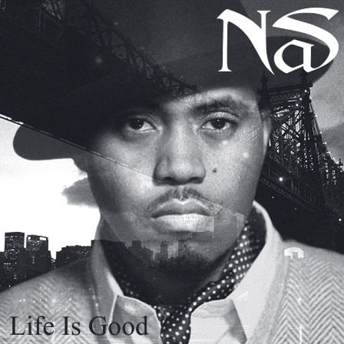 Stream Nas - Life Is Good full album by josh calhoun Stream Nas - Life Is Good full album by josh calhoun