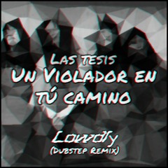 Lastesis - Un vilador en tu camino (Lowdly Remix)