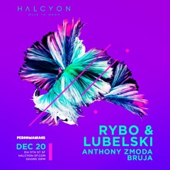Z Radio 021 - Anthony Zmoda Live From Halcyon SF - Rybo And Lubelski Support Set