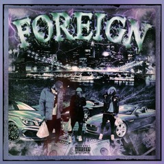 BoofPaxkMooky Ft RealYungPhil & 1600J - Foreign [Prod By 2Thousan9]