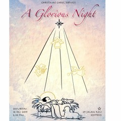 Christmas Carols 2019 @ Singapore - "A Glorious Night"