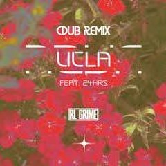 RL Grime UCLA Ft 24hrs (CDub Remix)