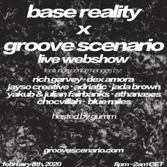 base reality x groove scenario live webshow